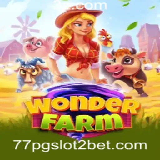 Conheça WonderFarm: O Novo Sucesso do 77pg Slot2